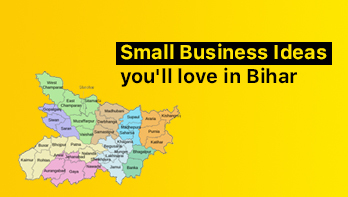5 Small Business ideas You’ll Love in Bihar