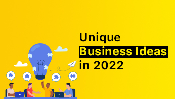 12 Unique business ideas in 2022