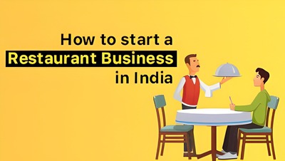 How to Open a Restaurant in India