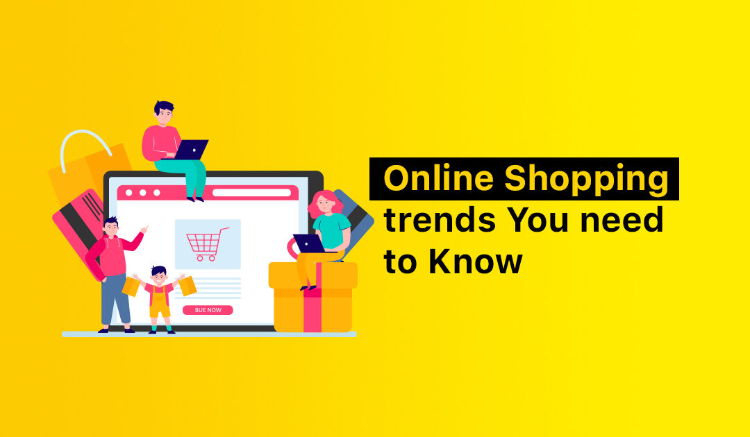 Online Shopping trends You Should Know in 2023