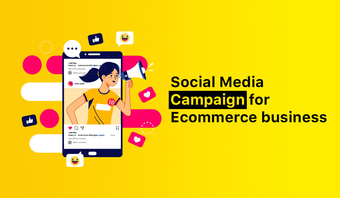 Social Media Campaign for Ecommerce business