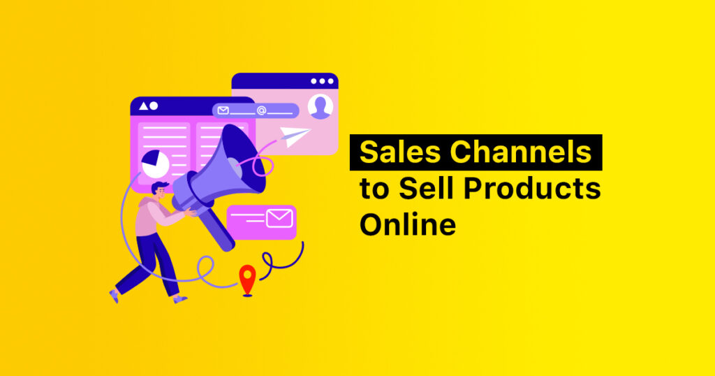 Sale Channels to Sell Online