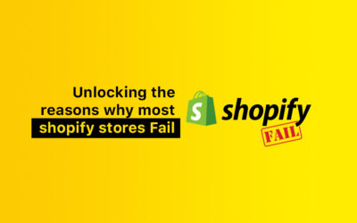 Unlocking the Reasons Why Most Shopify Stores Fail