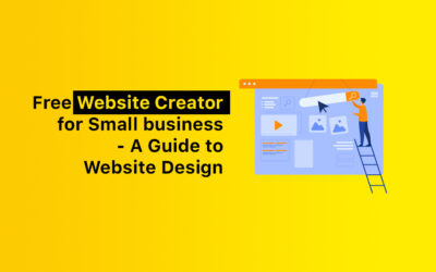 Free Website Creator for Small business – A Guide to Website Design